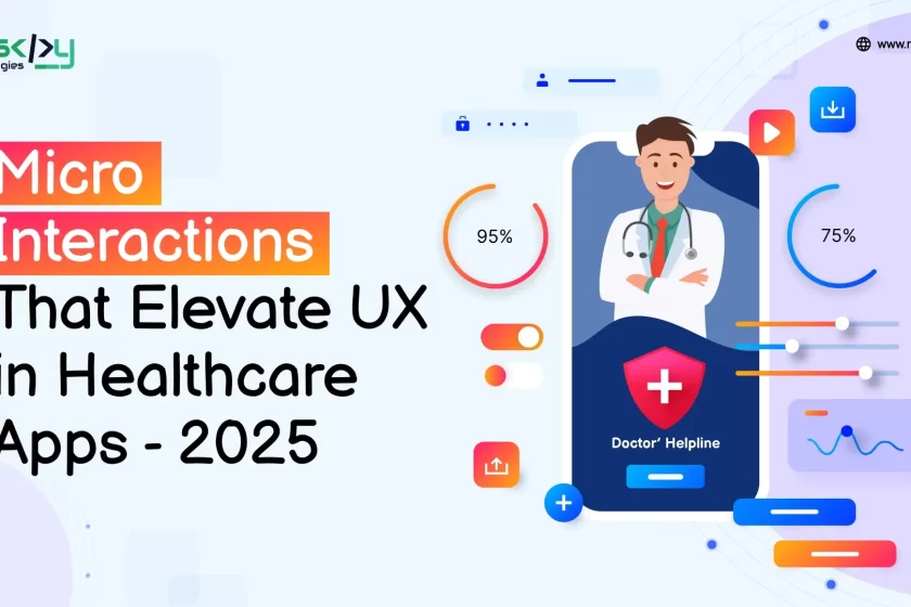 Microinteractions That-Elevate-UX-in-Healthcare-Apps 2025