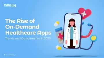 The Rise of On Demand Healthcare Apps Trends and Opportunities in 2025