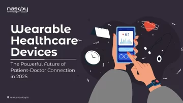 Wearable Healthcare Devices The Powerful Future of Patient-Doctor Connection in 2025