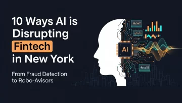 10-Ways-AI-is-Disrupting-Fintech-in-New-York_-From-Fraud-Detection-to-Robo-Advisors