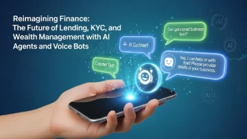The-Future-of-Lending-KYC-and-Wealth-Management-with-AI-Agents-and-Voice-Bots