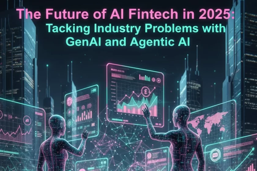 Naskays-Guide-to-Using-Gen-AI-Customized-Chatbots-AI-Voice-Assistants-to-Solve-Fintech-Pain-Points-in-2025